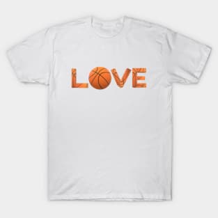 Basketball Love Statement for Basketball Fans (White Background) T-Shirt